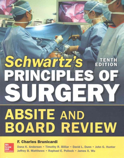 schwartzs principles of surgery absite and board review ninth edition schwartzs principles of surgery absite and board review ninth edition